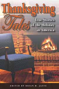 Thanksgiving Tales: True Stories of the Holiday in America